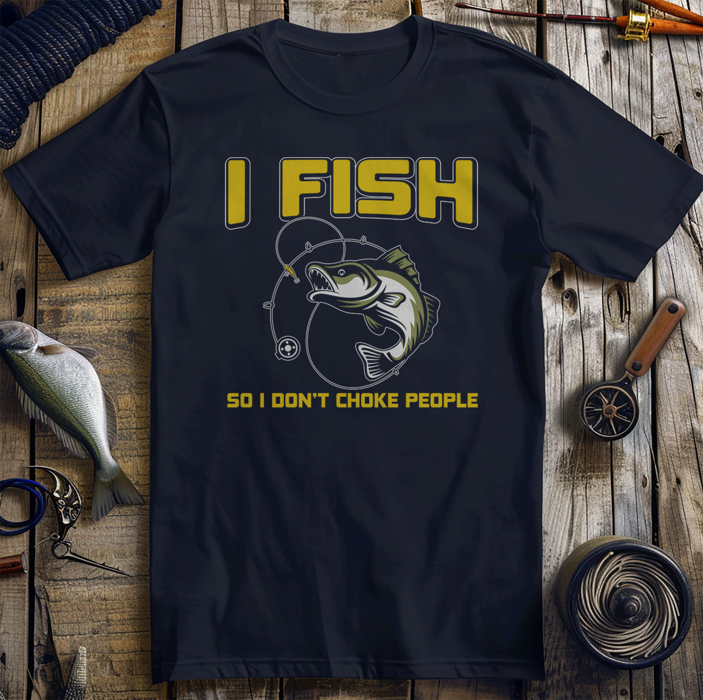 I Fish So I Dont T-Shirt