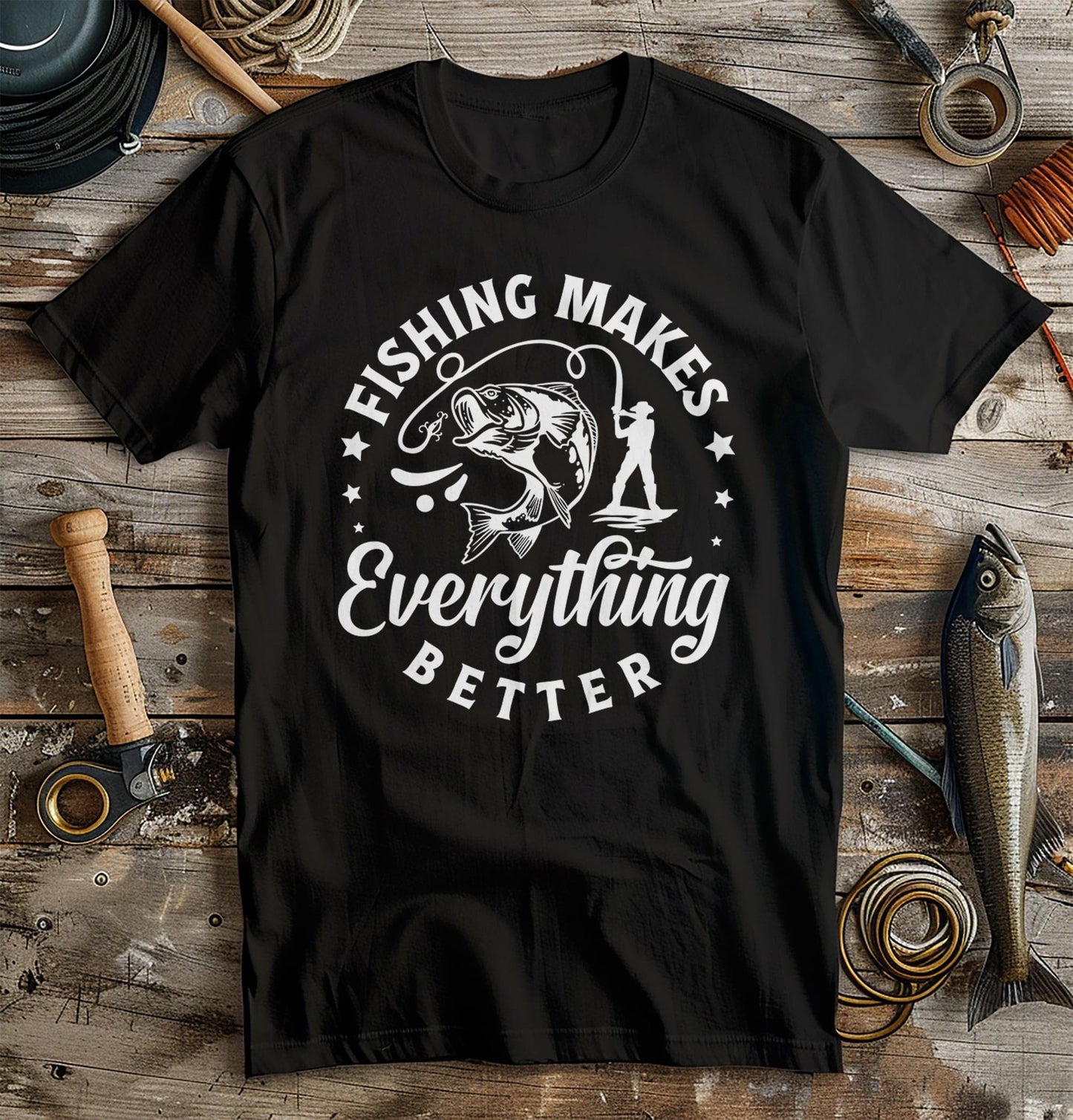 Fishing Makes T-Shirt