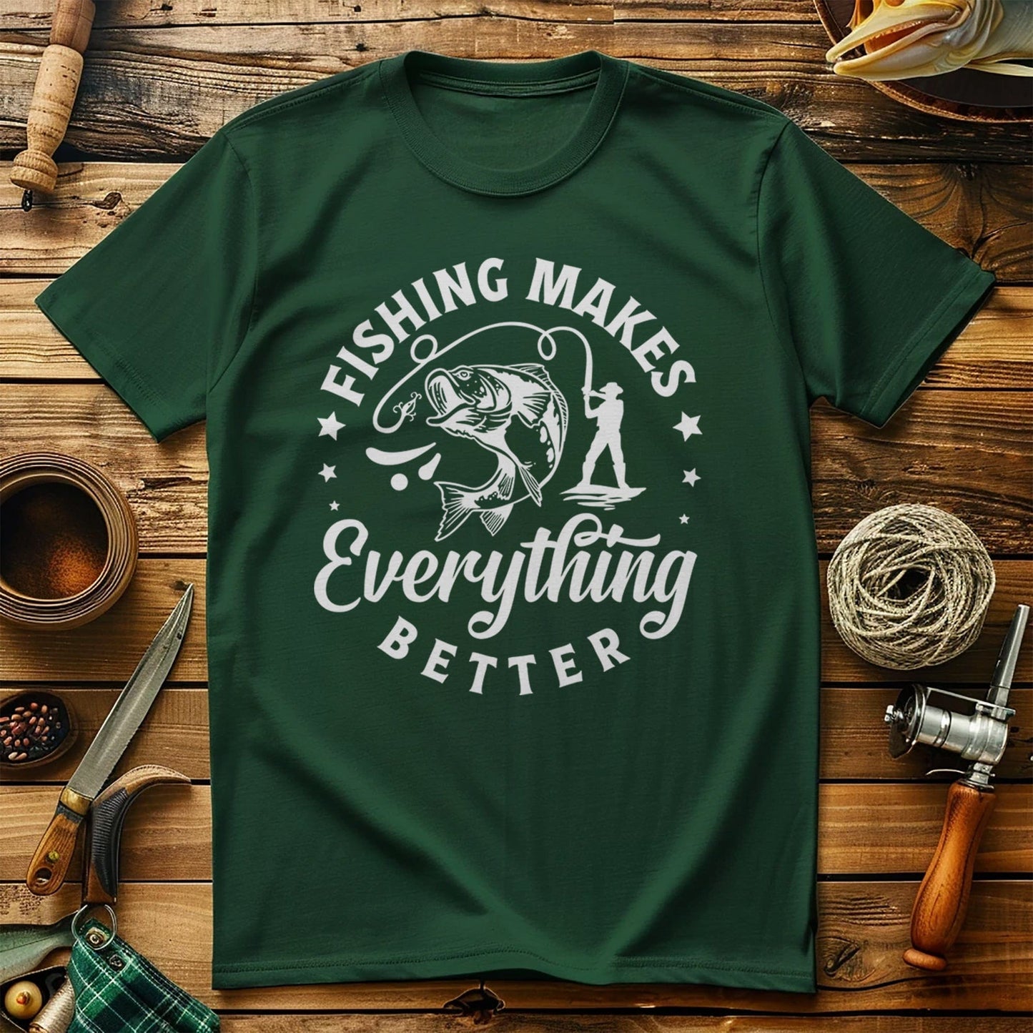 Fishing Makes T-Shirt