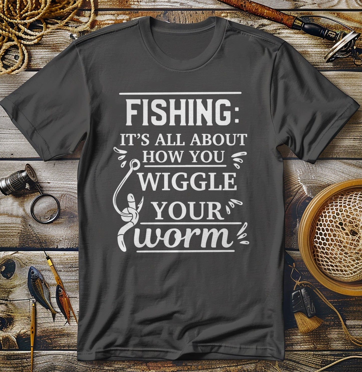 Fishing Wiggle  T-Shirt