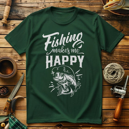 Fishing Makes Me T-Shirt