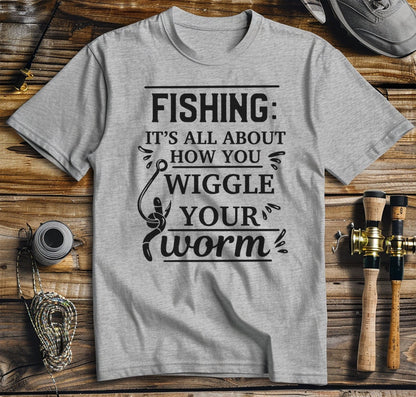 Fishing Wiggle  T-Shirt
