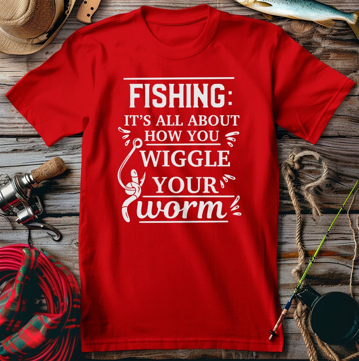 Fishing Wiggle  T-Shirt